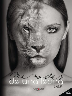 cover image of Memorias de una leona 2ª Edición